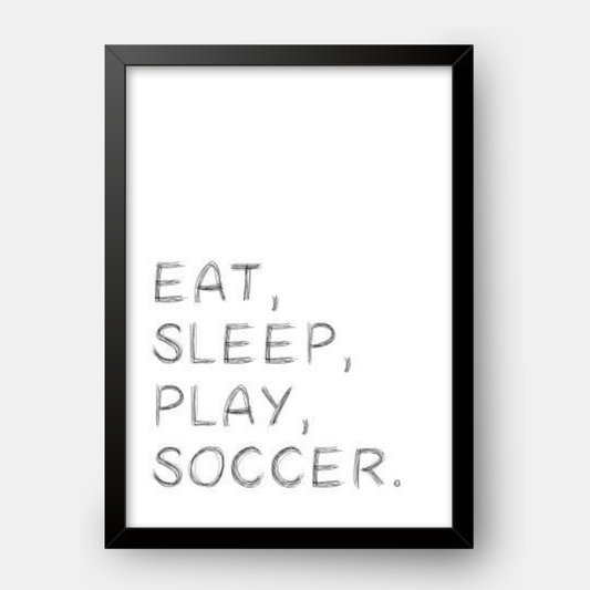 Quadro Infantil Eat Sleep Play Soccer