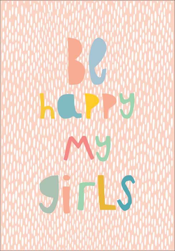 Quadro Infantil Be Happy My Girl
