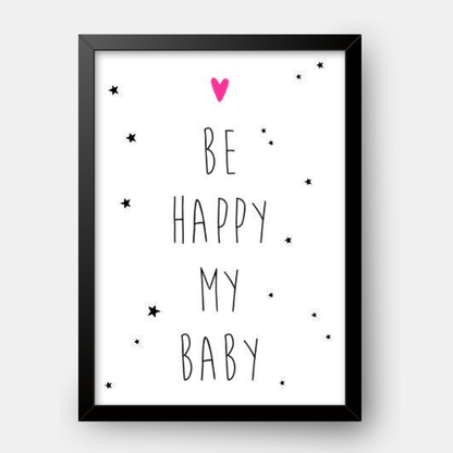 Quadro Infantil Be Happy my Baby Rosa