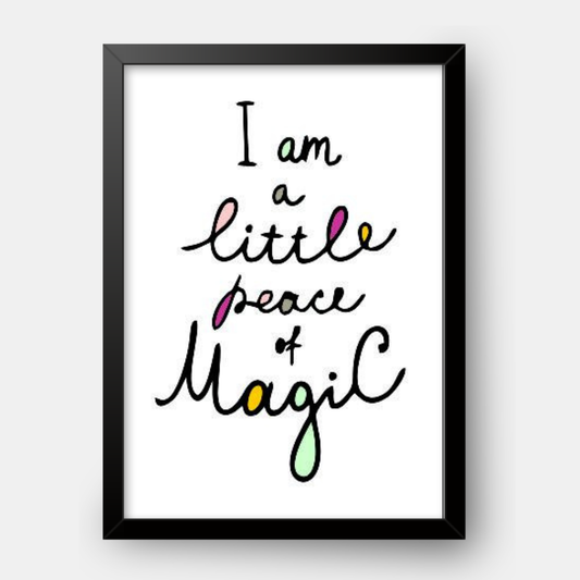 Quadro Infantil I am a Little Piece of Magic