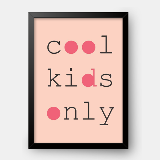 Quadro Infantil Cool Kids Only Rosa
