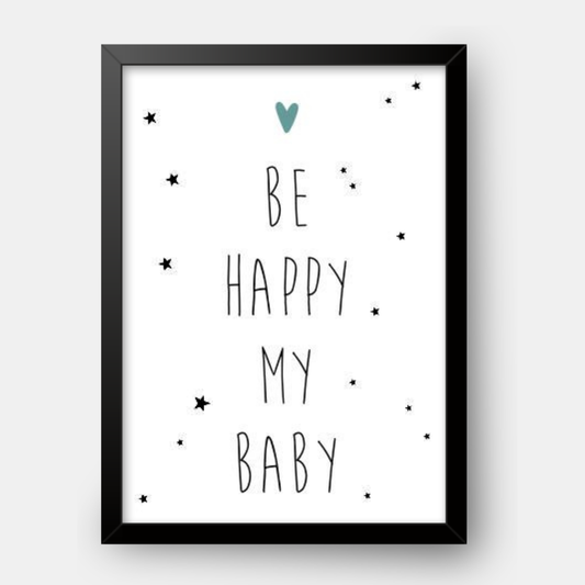 Quadro Infantil Be Happy my Baby Azul