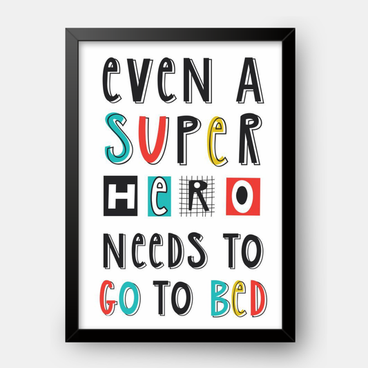 Quadro Infantil Even a Super Hero Needs to Go to Bed