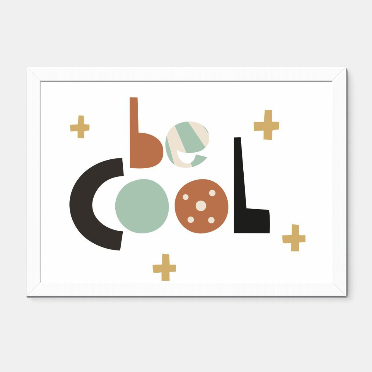 Quadro Infantil Be Cool
