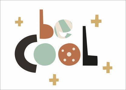 Quadro Infantil Be Cool