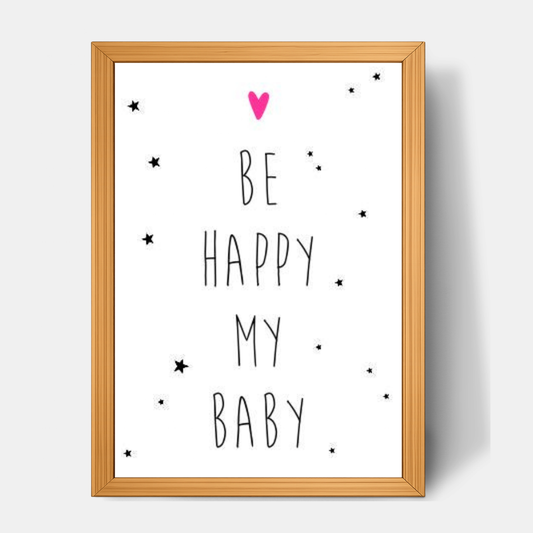 Quadro Infantil Be Happy my Baby Rosa