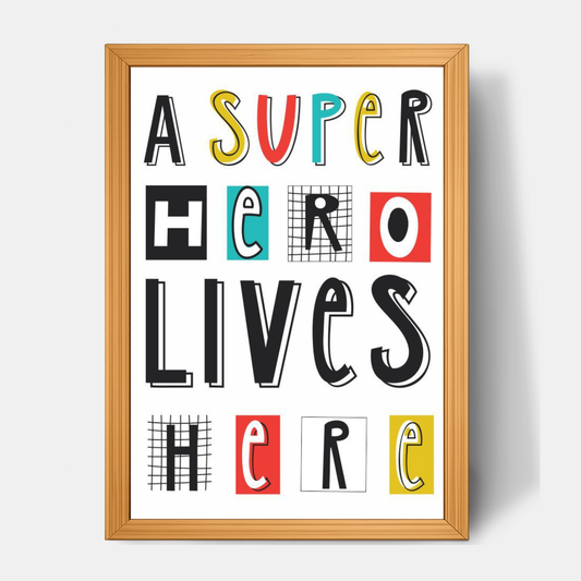 Quadro Infantil A Super Hero Lives Here