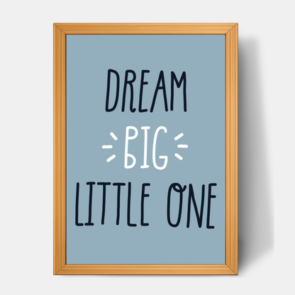 Quadro Infantil Dream Big Little One