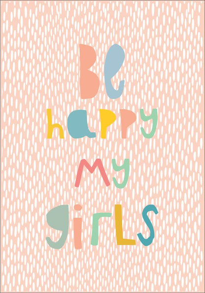 Quadro Infantil Be Happy My Girl