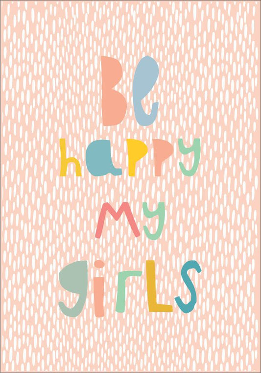 Quadro Infantil Be Happy My Girl
